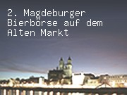 2. Magdeburger Bierbörse auf dem Alten Markt