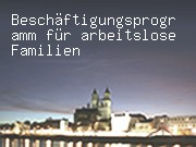 Beschäftigungsprogramm für arbeitslose Familien