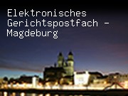 Elektronisches Gerichtspostfach - Magdeburg