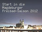 Start in die Magdeburger Freibad-Saison 2012